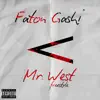 Faton Gashi - Mr West Freestyle - Single