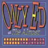 Only Ed & The Almost - So Far, So Almost